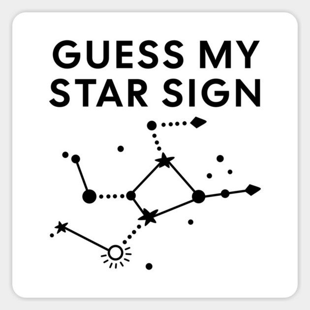 Guess My Star Sign – Virgo Zodiac, Astrology Constellation - Black Print Magnet by Designed By Marty
