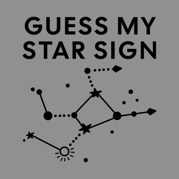 Guess My Star Sign – Virgo Zodiac, Astrology Constellation - Black Print by Designed By Marty