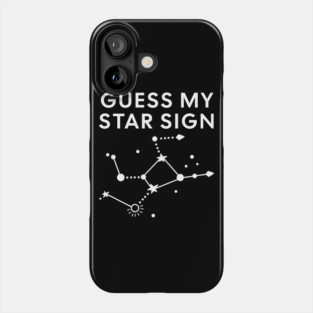 Guess My Star Sign – Virgo Zodiac, Astrology Constellation - White Print Phone Case