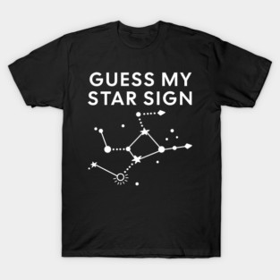Guess My Star Sign – Virgo Zodiac, Astrology Constellation - White Print T-Shirt