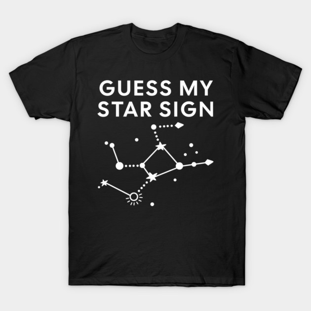 Guess My Star Sign – Virgo Zodiac, Astrology Constellation - White Print T-Shirt by Designed By Marty