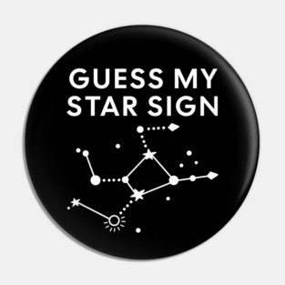 Guess My Star Sign – Virgo Zodiac, Astrology Constellation - White Print Pin