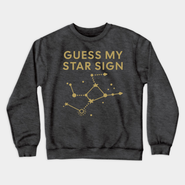 Guess My Star Sign – Virgo Zodiac, Astrology Constellation - Antique Gold Print Crewneck Sweatshirt by Designed By Marty