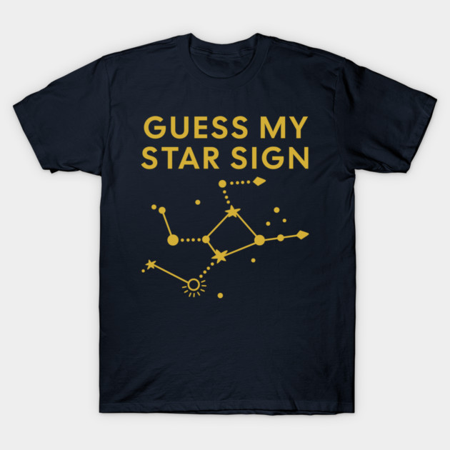 Guess My Star Sign – Virgo Zodiac, Astrology Constellation - Classic Gold Print T-Shirt by Designed By Marty