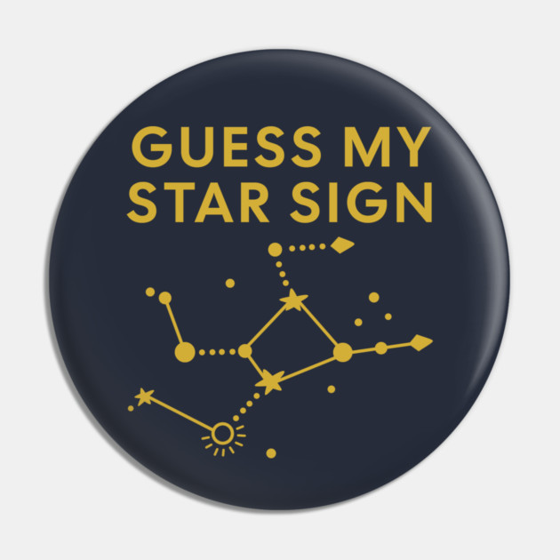 Guess My Star Sign – Virgo Zodiac, Astrology Constellation - Classic Gold Print Pin by Designed By Marty