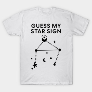 Guess My Star Sign – Libra Zodiac, Astrology Constellation - Black Print T-Shirt