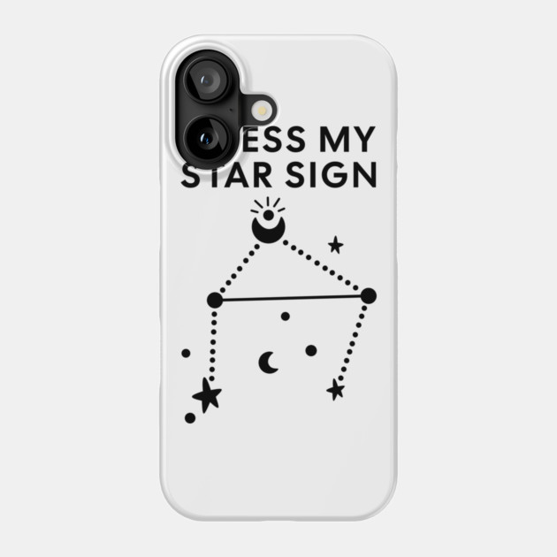 Guess My Star Sign – Libra Zodiac, Astrology Constellation - Black Print Phone Case by Designed By Marty