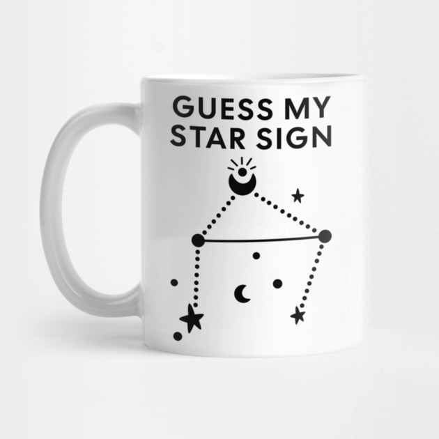 Guess My Star Sign – Libra Zodiac, Astrology Constellation - Black Print by Designed By Marty