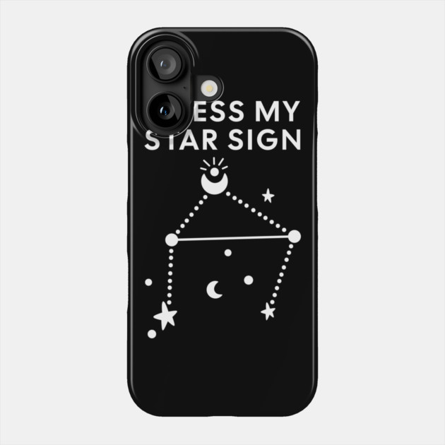 Guess My Star Sign – Libra Zodiac, Astrology Constellation - White Print Phone Case by Designed By Marty