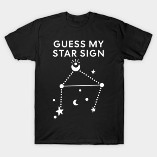 Guess My Star Sign – Libra Zodiac, Astrology Constellation - White Print T-Shirt