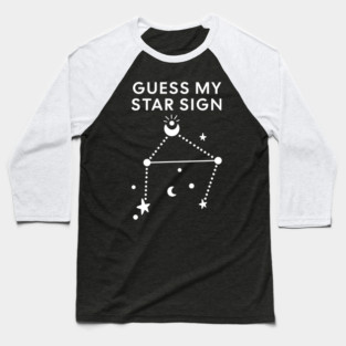 Guess My Star Sign – Libra Zodiac, Astrology Constellation - White Print Baseball T-Shirt