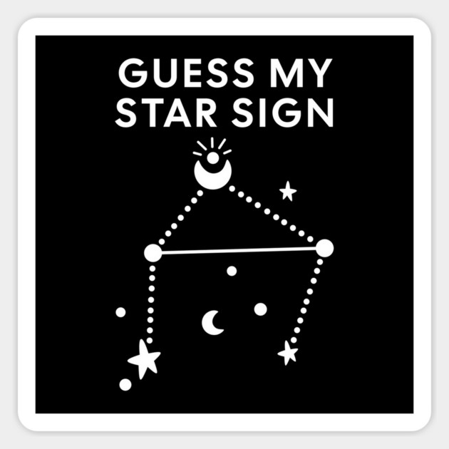 Guess My Star Sign – Libra Zodiac, Astrology Constellation - White Print Magnet by Designed By Marty