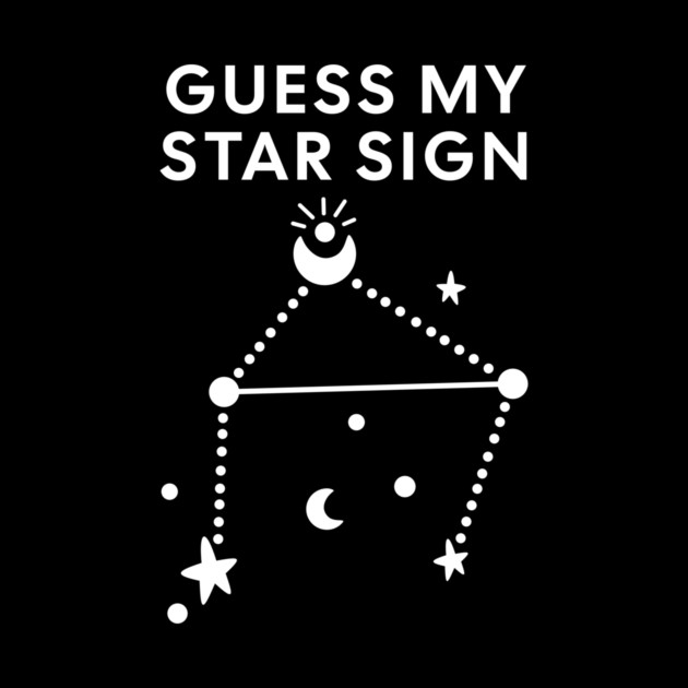 Guess My Star Sign – Libra Zodiac, Astrology Constellation - White Print by Designed By Marty
