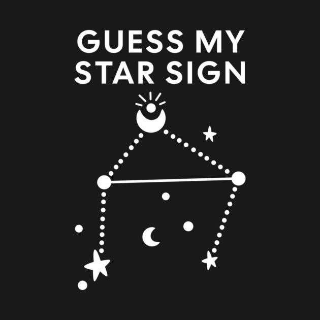 Guess My Star Sign – Libra Zodiac, Astrology Constellation - White Print by Designed By Marty