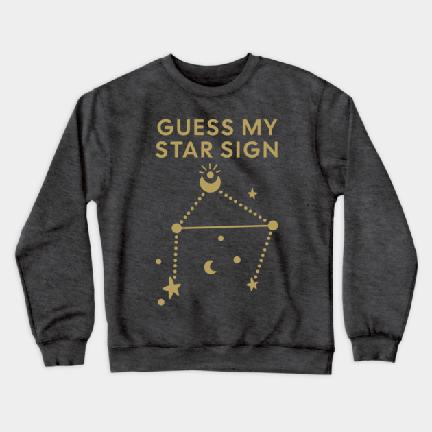 Guess My Star Sign – Libra Zodiac, Astrology Constellation - Antique Gold Print Crewneck Sweatshirt by Designed By Marty