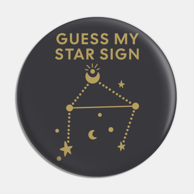 Guess My Star Sign – Libra Zodiac, Astrology Constellation - Antique Gold Print Pin by Designed By Marty