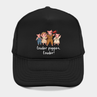 This Piggy Will NOT Be Quiet Hat