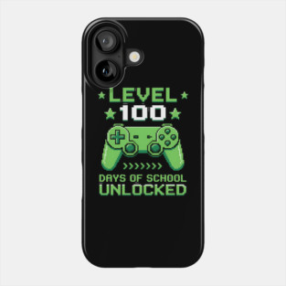 Level 100 Days of School Unlocked Phone Case