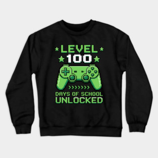 Level 100 Days of School Unlocked Crewneck Sweatshirt