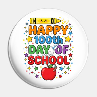 Happy 100th Day of School Celebration Pin