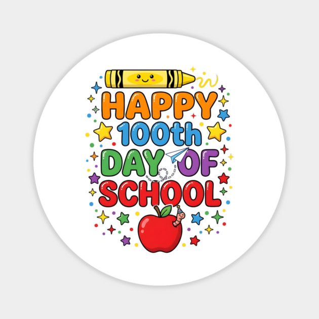 Happy 100th Day of School Celebration Magnet by Creatifly Graphic Tees
