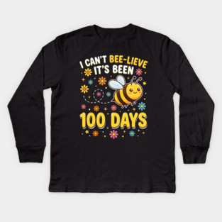 I Can't Beelieve It's Been 100 Days Kids Long Sleeve T-Shirt
