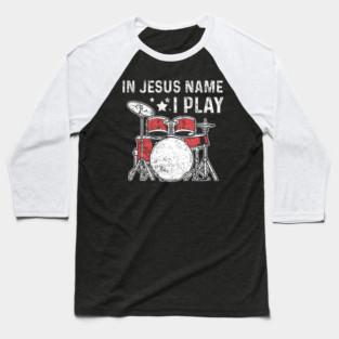 Drums Drummer Drumset Christians Vintage Baseball T-Shirt