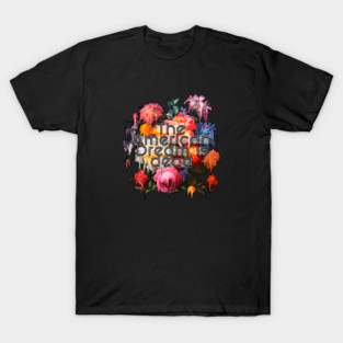 The American Dream Is Dead T-Shirt