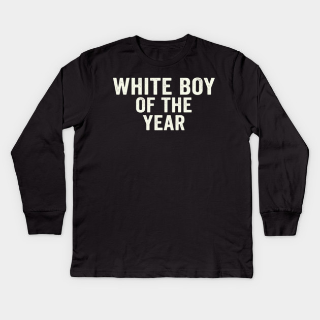 White Boy Of The Year Kids Long Sleeve T-Shirt by ArtistTee ⭐⭐⭐⭐⭐