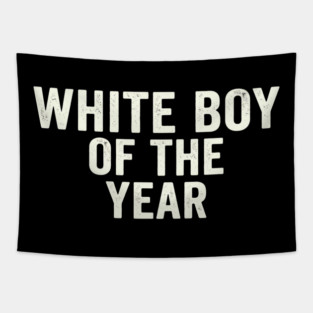 White Boy Of The Year Tapestry
