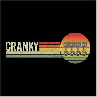 Cranky Pistons Car Enthusiast Funny Posters and Art