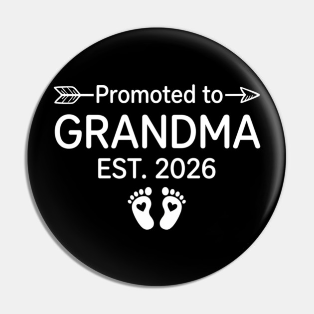 Promoted To Grandma Est. 2026 Expecting Grandmother Announcement Pin by ArtistTee ⭐⭐⭐⭐⭐