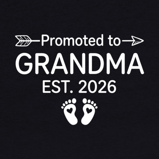 Promoted To Grandma Est. 2026 Expecting Grandmother Announcement by ArtistTee ⭐⭐⭐⭐⭐