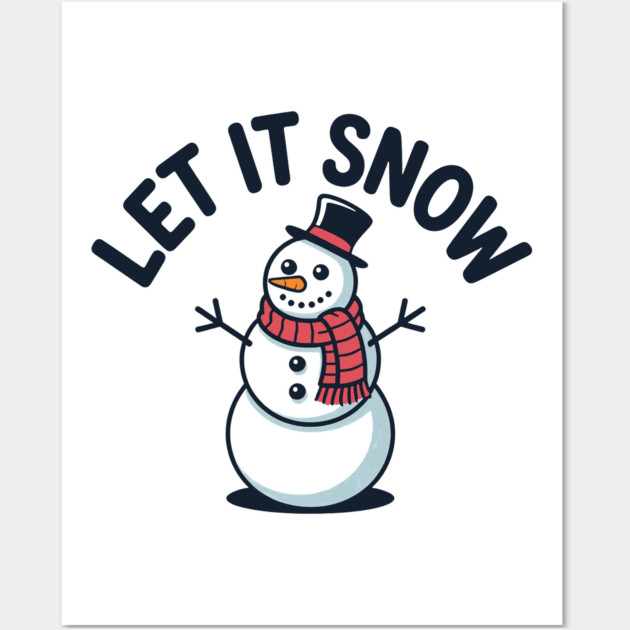 Let It Snow Wall Art by CreativeSage