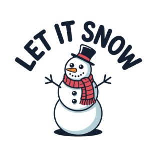 Let It Snow T-Shirt