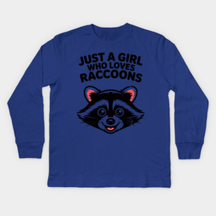 Just a Girl Who Loves Raccoons Kids Long Sleeve T-Shirt