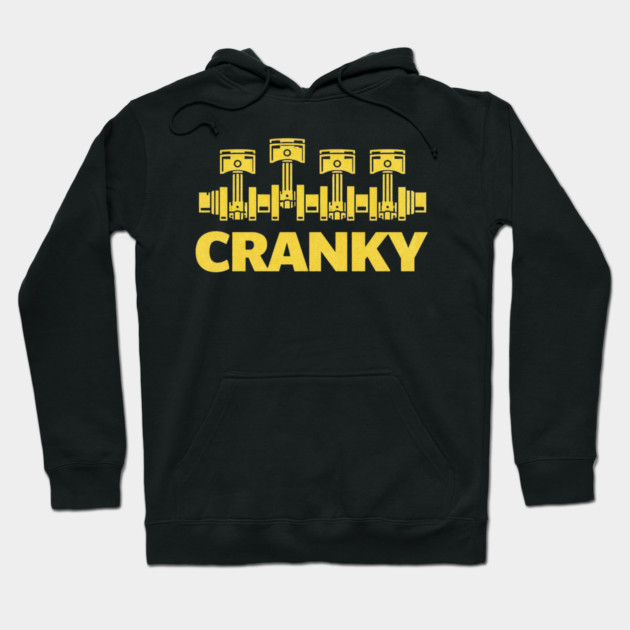 Cranky Car Engine Crankshaft Fathers Day Best Dad Men Humor Hoodie by shirtlux