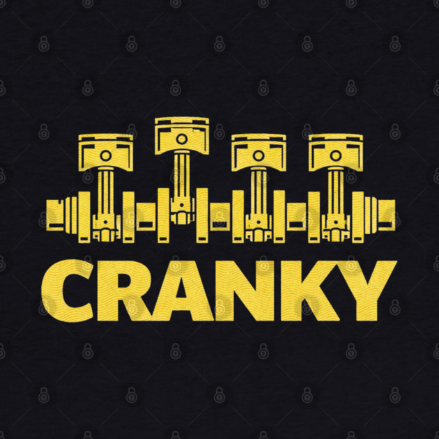 Cranky Car Engine Crankshaft Fathers Day Best Dad Men Humor by shirtlux