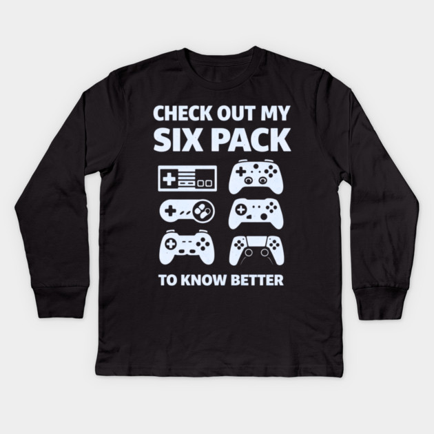 Check Out My Six Pack Funny Gamer Video Game Lover Gaming Kids Long Sleeve T-Shirt by shirtlux