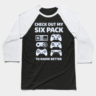 Check Out My Six Pack Funny Gamer Video Game Lover Gaming Baseball T-Shirt