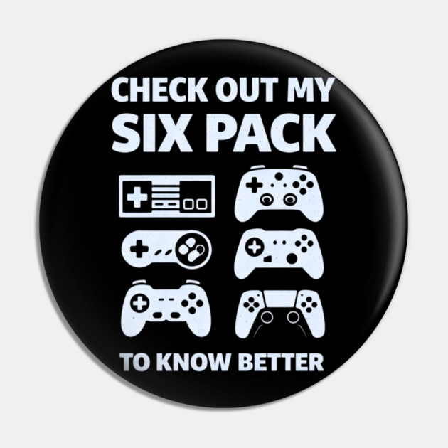 Check Out My Six Pack Funny Gamer Video Game Lover Gaming Pin by shirtlux