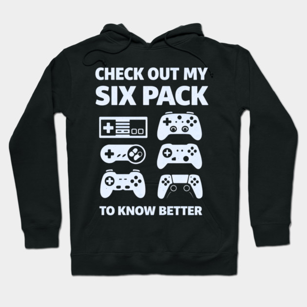 Check Out My Six Pack Funny Gamer Video Game Lover Gaming Hoodie by shirtlux