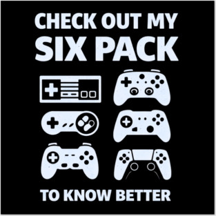 Check Out My Six Pack Funny Gamer Video Game Lover Gaming Posters and Art