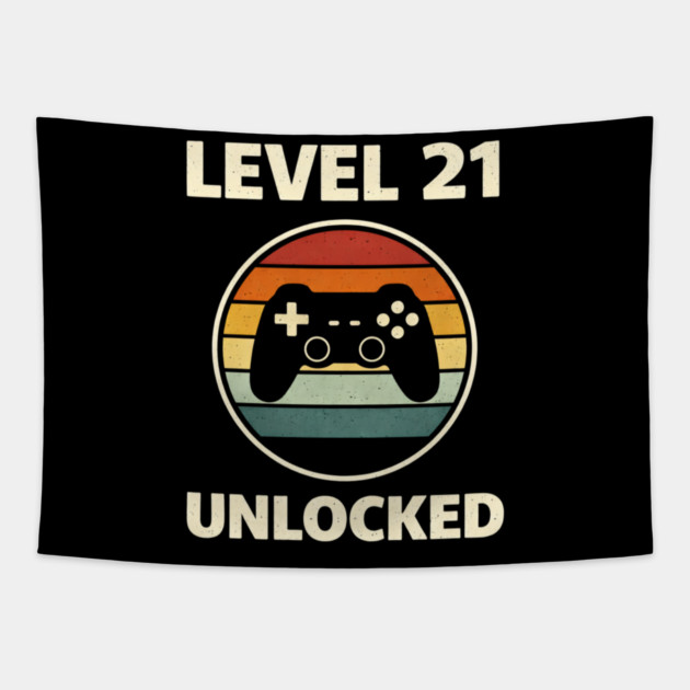 Level 21 Unlocked Funny Video Gamer 21st Birthday Tapestry by shirtlux