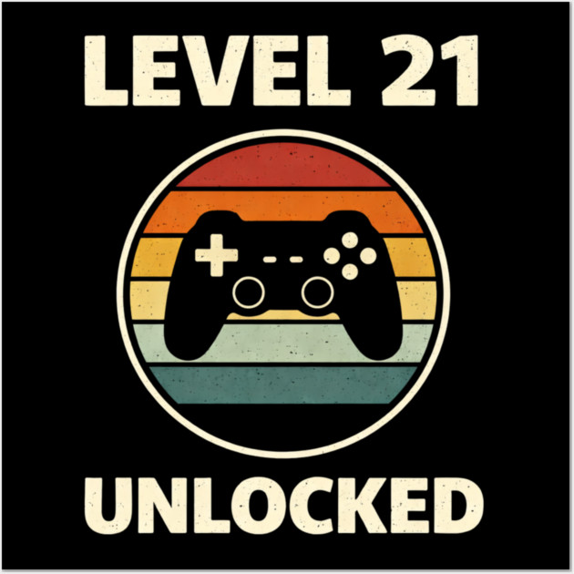 Level 21 Unlocked Funny Video Gamer 21st Birthday Wall Art by shirtlux