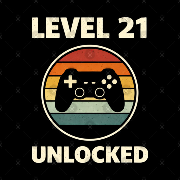 Level 21 Unlocked Funny Video Gamer 21st Birthday by shirtlux