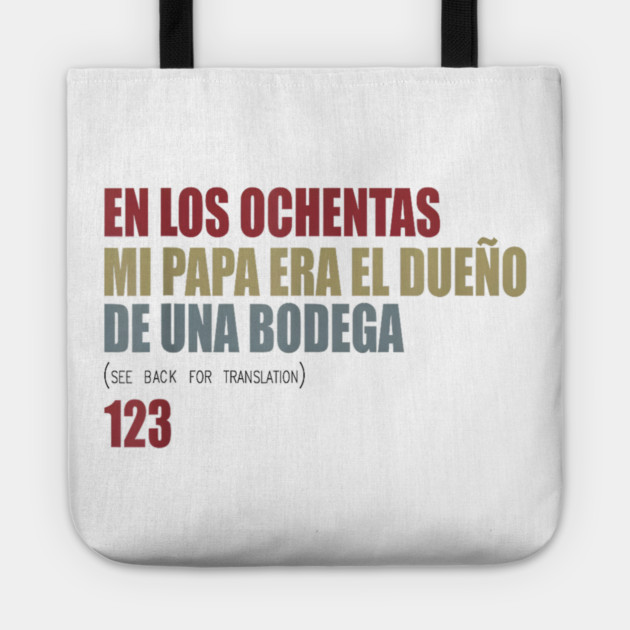En Los ochentas mi papa era dueño de UNA Bodega Tote by Donald's Store 2