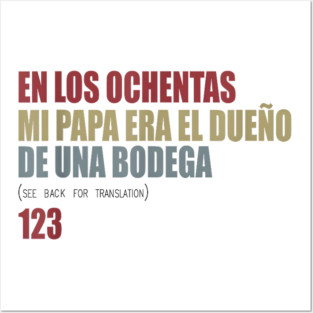 En Los ochentas mi papa era dueño de UNA Bodega Posters and Art