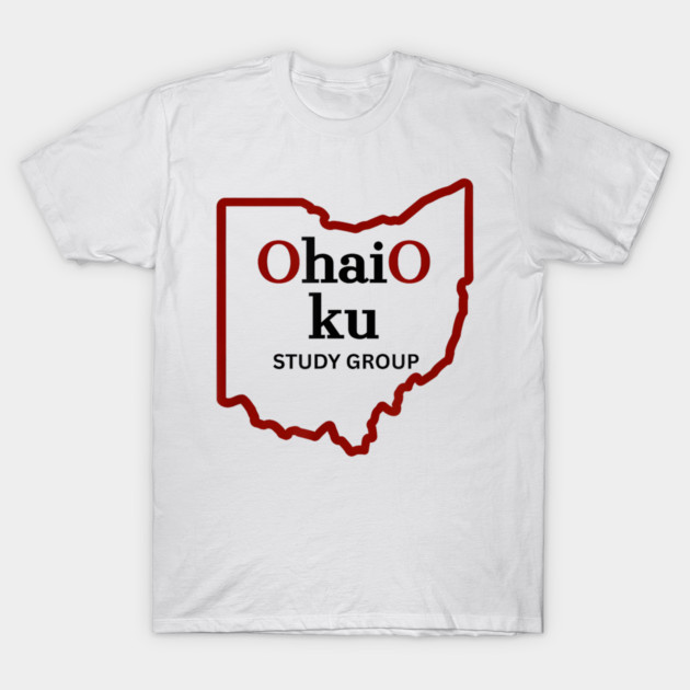 Ohaio Haiku Study Group T-Shirt by Donald's Store 2