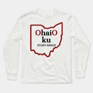 Ohaio Haiku Study Group Long Sleeve T-Shirt